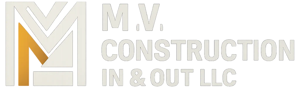 M.V. CONSTRUCTION IN & OUT LLC